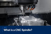 what is cnc spindle
